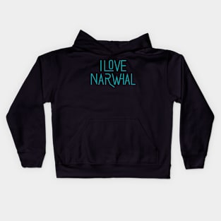 I Love Narwhal Kids Hoodie